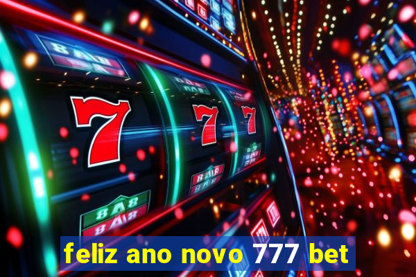 feliz ano novo 777 bet